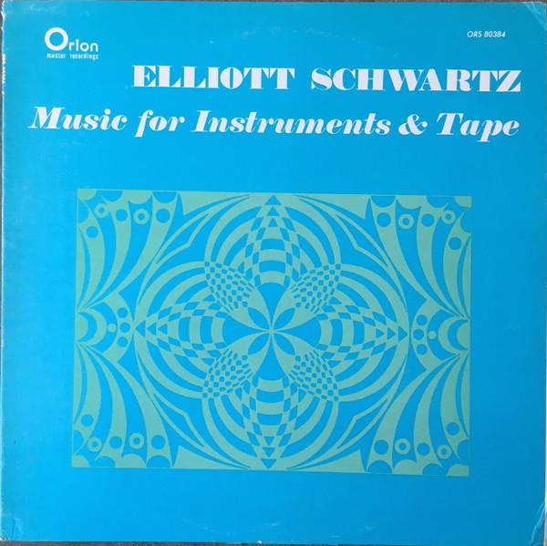 LP Record ELLIOTT SCHWARTZ - Music For Instruments & Tape ORS80384 Orion 1980 US Classical Used
LP Record ELLIOTT SCHWARTZ - Music For Instruments & Tape ORS80384 Orion 1980 US Classical Used