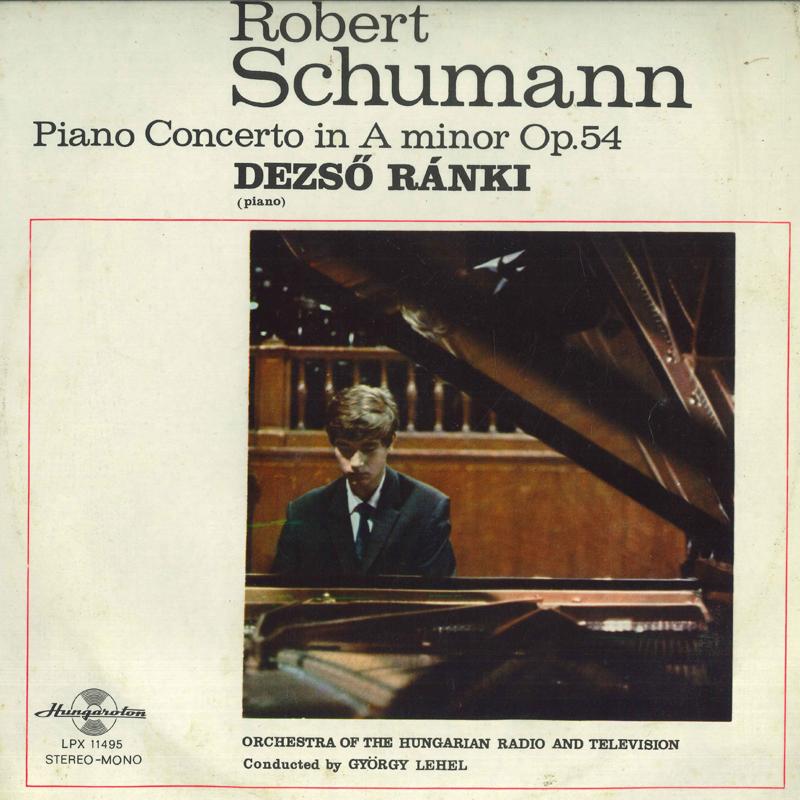 LP Record ROBERT SCHUMANN DEZSO RANKI ORCHE Piano Concerto In A Minor Op. 54 SLPX11495 HUNGAROTON 1970 Hungary Classical Used
LP Record ROBERT SCHUMANN DEZSO RANKI ORCHE Piano Concerto In A Minor Op. 54 SLPX11495 HUNGAROTON 1970 Hungary Classical Used