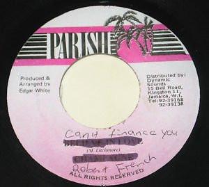 7inch Record ROBERT FFRENCH - Can t Finance You NONE Parish Jamaica Reggae, Ska & Dub Used
7inch Record ROBERT FFRENCH - Can t Finance You NONE Parish Jamaica Reggae, Ska & Dub Used