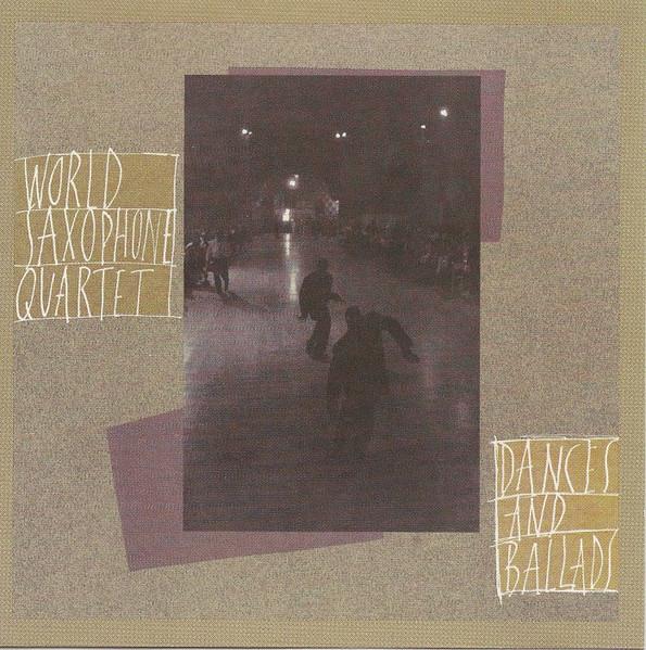 CD WORLD SAX QUARTET - Dances and Ballads 9791642 Elektra Nonesuc 1987 US Jazz Used
CD WORLD SAX QUARTET - Dances and Ballads 9791642 Elektra Nonesuc 1987 US Jazz Used