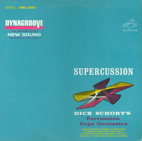 LP Record DICK SCHORY S PERCUSSION POPS ORCHE - Supercussion LSP2613 RCA Victor 1963 US Jazz Used
LP Record DICK SCHORY S PERCUSSION POPS ORCHE - Supercussion LSP2613 RCA Victor 1963 US Jazz Used