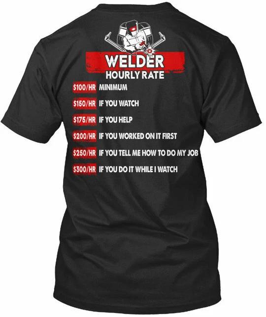 Welding Welder Hourly Rate - 100hr Minimum 150hr If You Premium T shirt S
Welding Welder Hourly Rate - 100hr Minimum 150hr If You Premium T shirt S