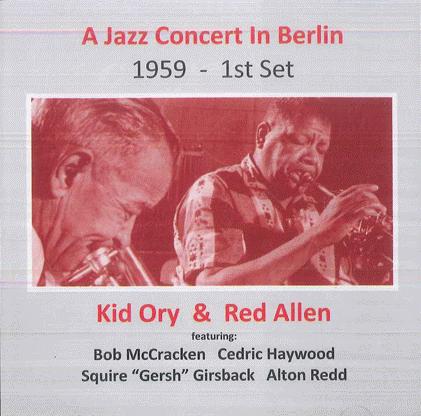 CD KID ORY RED ALLEN Jazz Concert In Berlin 1959 1st Set JCCD3125 JAZZ CRUSADE Non Japan Jazz Used
CD KID ORY RED ALLEN Jazz Concert In Berlin 1959 1st Set JCCD3125 JAZZ CRUSADE Non Japan Jazz Used
