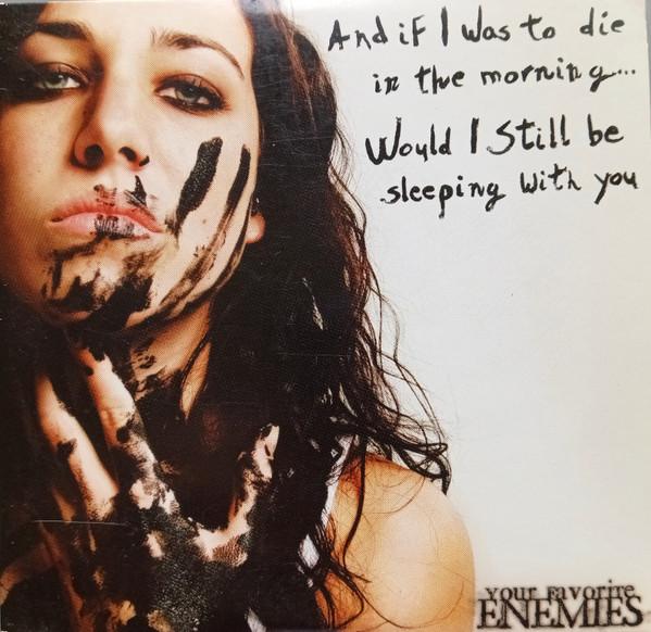 CD YOUR FAVORITE ENEMIES - And If I Was To Die In The Morning. HTRYFE07 Hopeful Tragedy 2007 Japan Rock Used
CD YOUR FAVORITE ENEMIES - And If I Was To Die In The Morning. HTRYFE07 Hopeful Tragedy 2007 Japan Rock Used