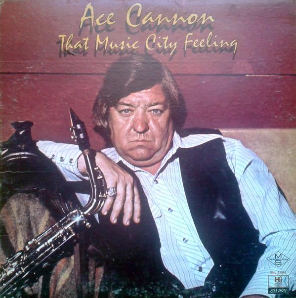LP Record ACE CANNON That Music City Feeling SHL32086 Hi Records 1974 Canada Pop Used
LP Record ACE CANNON That Music City Feeling SHL32086 Hi Records 1974 Canada Pop Used