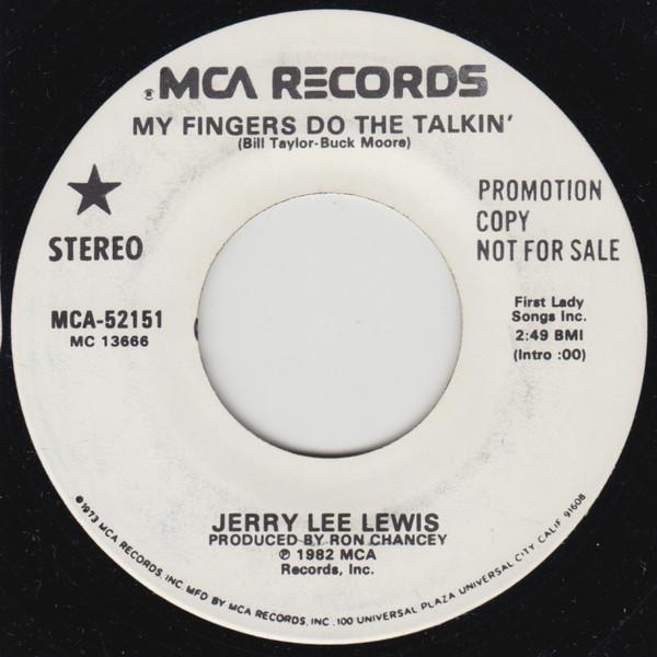 7inch Record JERRY LEE LEWIS - My Fingers Do The Talkin MCA52151 MCA Records 1982 US Rock Used
7inch Record JERRY LEE LEWIS - My Fingers Do The Talkin MCA52151 MCA Records 1982 US Rock Used