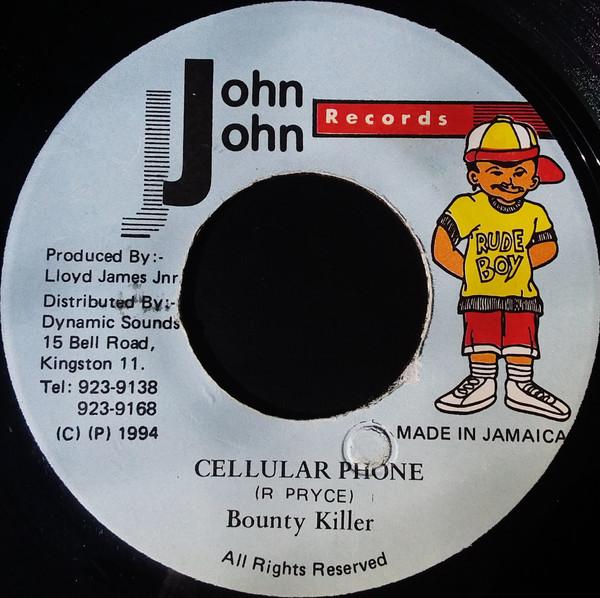 7inch Record BOUNTY KILLER - Cellular Phone NONE John John Recor 1994 Jamaica Reggae, Ska & Dub Used
7inch Record BOUNTY KILLER - Cellular Phone NONE John John Recor 1994 Jamaica Reggae, Ska & Dub Used