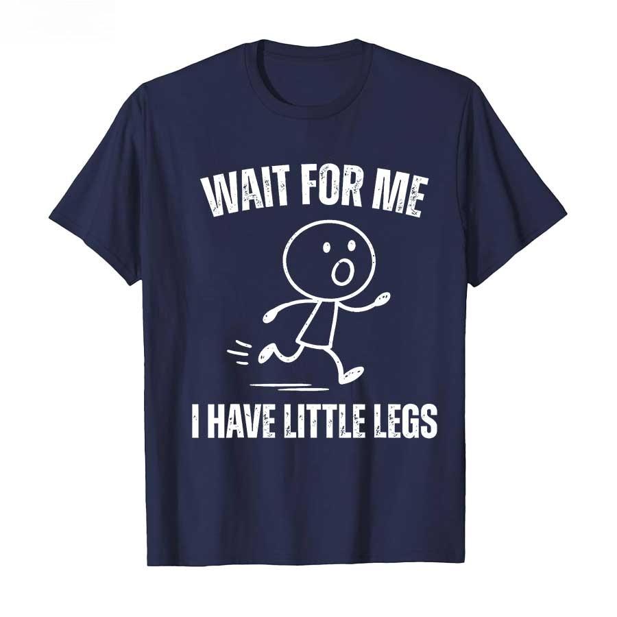 2026 New Wait for Me I Have Little Legs Funny Running Meme Tshirt for Men Women Cotton T Shirts Short Sleeve Tops 4XL
2026 New Wait for Me I Have Little Legs Funny Running Meme Tshirt for Men Women Cotton T Shirts Short Sleeve Tops 4XL