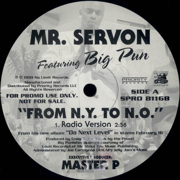 12inch Record MR. SERV-ON - From N.Y. To N.O. SPRO81168 No Limit Record 1999 US Rap & Hip-Hop/R&B Used
12inch Record MR. SERV-ON - From N.Y. To N.O. SPRO81168 No Limit Record 1999 US Rap & Hip-Hop/R&B Used