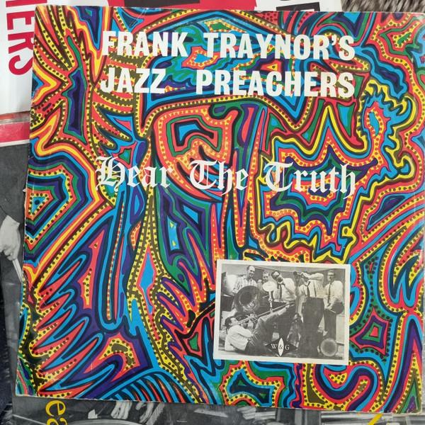 LP Record FRANK TRAYNORS JAZZ PREACHERS Hear The Truth WGB1974 W G 1964 Australia Jazz Used
LP Record FRANK TRAYNORS JAZZ PREACHERS Hear The Truth WGB1974 W G 1964 Australia Jazz Used