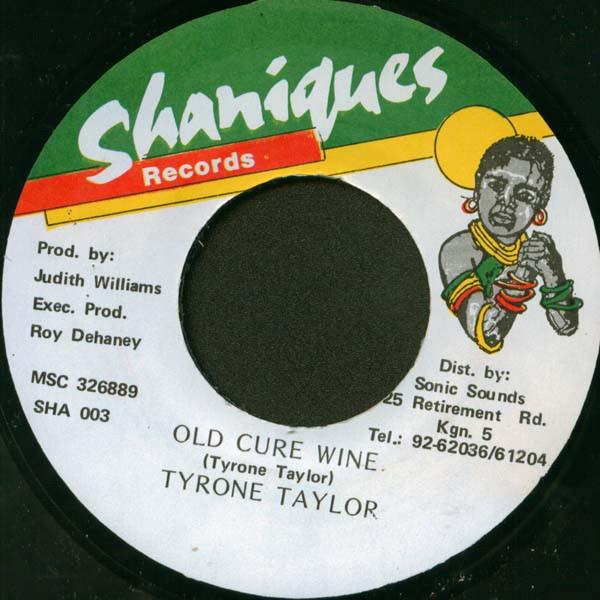 7inch Record TYRONE TAYLOR - Old Cure Wine SHA003 Shanique Jamaica Reggae, Ska & Dub Used
7inch Record TYRONE TAYLOR - Old Cure Wine SHA003 Shanique Jamaica Reggae, Ska & Dub Used