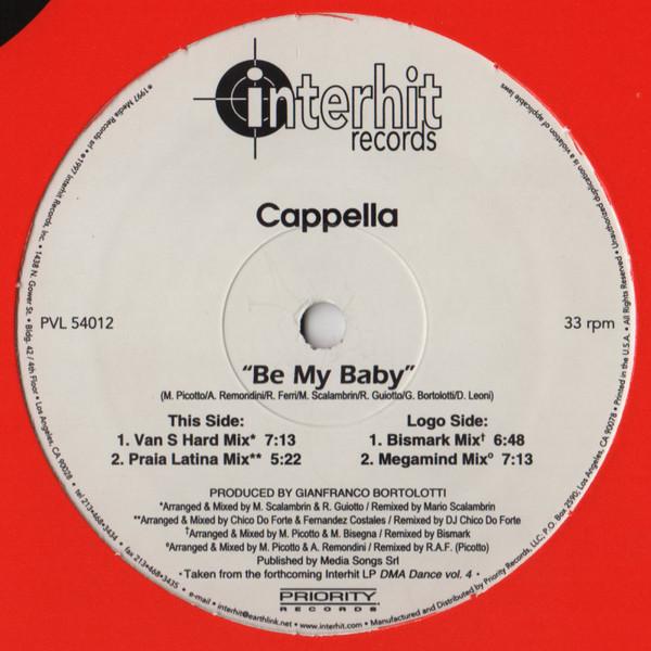 12inch Record CAPPELLA - Be My Baby (Remixes) PVL54012 Interhit Record 1997 US Dance & Electronica Used
12inch Record CAPPELLA - Be My Baby (Remixes) PVL54012 Interhit Record 1997 US Dance & Electronica Used