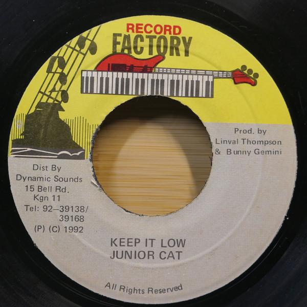 7inch Record JUNIOR CAT - Keep It Low NONE Record Factory 1992 Jamaica Reggae, Ska & Dub Used
7inch Record JUNIOR CAT - Keep It Low NONE Record Factory 1992 Jamaica Reggae, Ska & Dub Used
