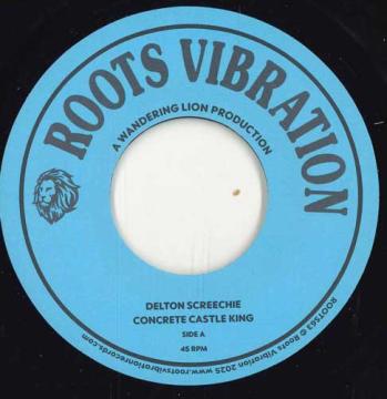 7inch Record DELTON SCREECHIE Concrete Castle King Concrete Cas ROOTS63 Roots Vibratio 2025 Europe Reggae Ska Dub
7inch Record DELTON SCREECHIE Concrete Castle King Concrete Cas ROOTS63 Roots Vibratio 2025 Europe Reggae Ska Dub