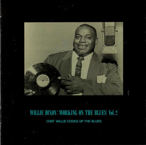 CD WILLIE DIXON Working On The Blues Vol. 2 PCD2347 PVine Records 1992 Japan ObiBlues Used
CD WILLIE DIXON Working On The Blues Vol. 2 PCD2347 PVine Records 1992 Japan ObiBlues Used