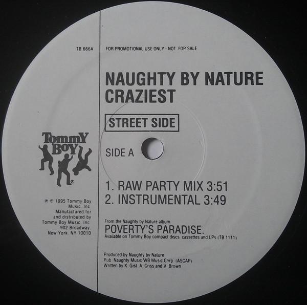 12inch Record NAUGHTY BY NATURE - Craziest TB666 Tommy Boy 1995 US Rap & Hip-Hop/R&B Used
12inch Record NAUGHTY BY NATURE - Craziest TB666 Tommy Boy 1995 US Rap & Hip-Hop/R&B Used