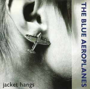 7inch Record BLUE AEROPLANES Jacket Hangs ENY628 Ensign 1990 UK Rock Used
7inch Record BLUE AEROPLANES Jacket Hangs ENY628 Ensign 1990 UK Rock Used