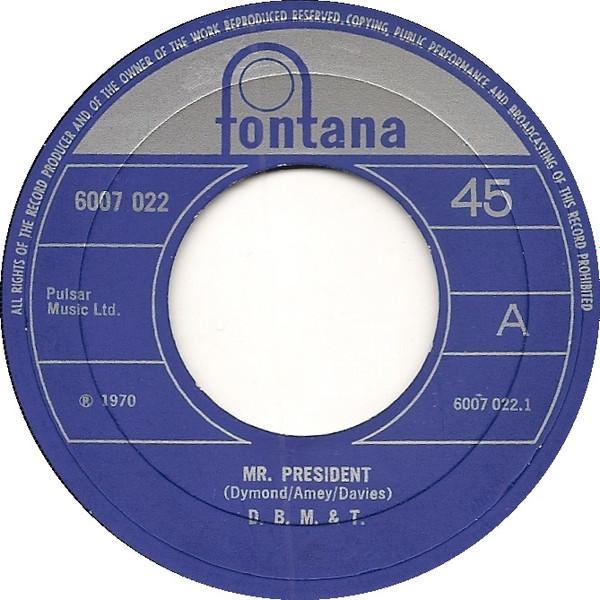 7inch Record DOZY BEAKY MICK TICH Mr. President 6007022 Fontana 1970 UK Rock Used
7inch Record DOZY BEAKY MICK TICH Mr. President 6007022 Fontana 1970 UK Rock Used