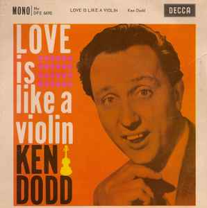 7inch Record KEN DODD Love Is Like A Violin DFE6690 Decca 1961 UK Pop Used
7inch Record KEN DODD Love Is Like A Violin DFE6690 Decca 1961 UK Pop Used