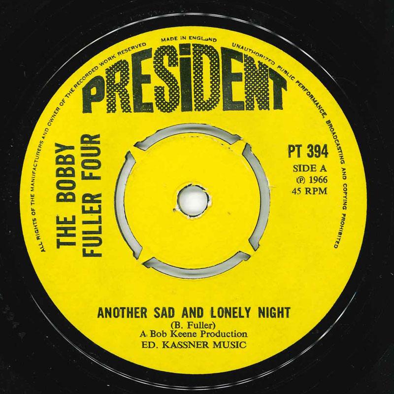 7inch Record BOBBY FULLER FOUR - Another Sad And Lonely Night PT394 President 1973 UK Rock Used
7inch Record BOBBY FULLER FOUR - Another Sad And Lonely Night PT394 President 1973 UK Rock Used