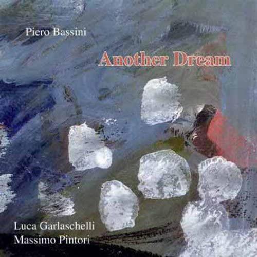 CD PIERO BASSINI, LUCA GARLASCHELLI; M - ANOTHER DREAM CDH4232 Splasc Records 1994 Italy Jazz Used
CD PIERO BASSINI, LUCA GARLASCHELLI; M - ANOTHER DREAM CDH4232 Splasc Records 1994 Italy Jazz Used