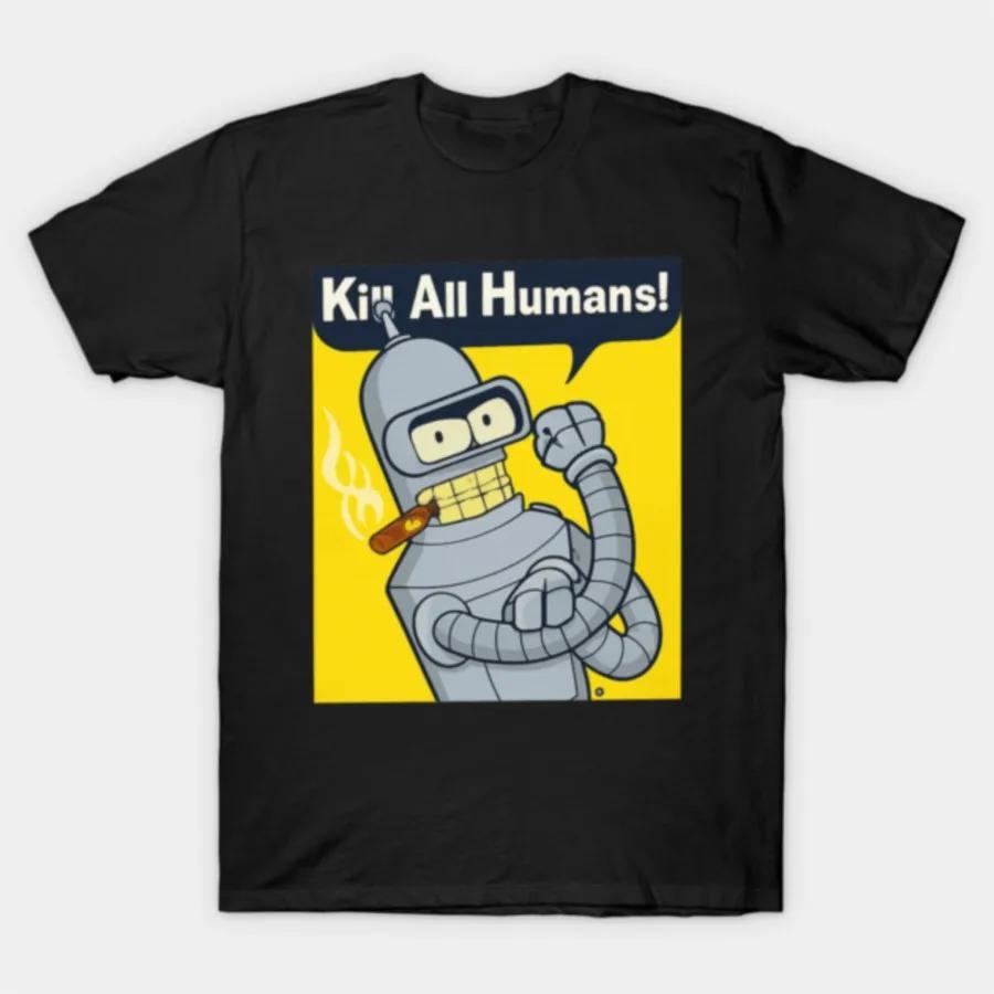 Futurama Bender Kill All HuUnisexs Tshirt for Unisex Women 100 Cotton T Shirts Short Sleeve Tops 4XL
Futurama Bender Kill All HuUnisexs Tshirt for Unisex Women 100 Cotton T Shirts Short Sleeve Tops 4XL