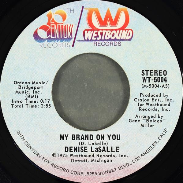 7inch Record DENISE LASALLE - My Brand On You WT5004 20th Century Re 1975 US Soul/Funk Used
7inch Record DENISE LASALLE - My Brand On You WT5004 20th Century Re 1975 US Soul/Funk Used