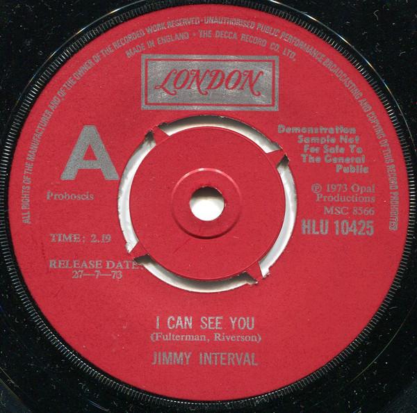 7-дюймовая пластинка JIMMY INTERVAL - I Can See You / Everyday HLU10425PROMO London Records 1973 UK Поп Б/У
7-дюймовая пластинка JIMMY INTERVAL - I Can See You / Everyday HLU10425PROMO London Records 1973 UK Поп Б/У