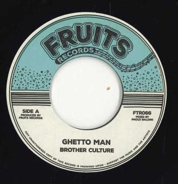 7inch Record BROTHER CULTURE / 18TH PARALLEL - Ghetto Man / Version FTR066 Fruits EU 2025 Europe Reggae, Ska & Dub
7inch Record BROTHER CULTURE / 18TH PARALLEL - Ghetto Man / Version FTR066 Fruits EU 2025 Europe Reggae, Ska & Dub