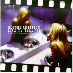 CD BLONDE AMBITION - Live to Tell 1998 PCDS54019,04992 Interhit Record 1998 US Dance & Electronica Used
CD BLONDE AMBITION - Live to Tell 1998 PCDS54019,04992 Interhit Record 1998 US Dance & Electronica Used