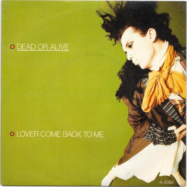 7inch Record DEAD OR ALIVE - Lover Come Back To Me A6086 Epic 1985 UK Dance & Electronica Used
7inch Record DEAD OR ALIVE - Lover Come Back To Me A6086 Epic 1985 UK Dance & Electronica Used