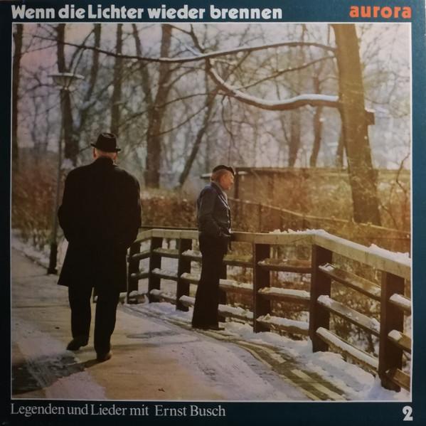 LP Record ERNST BUSCH - Wenn Die Lichter Wieder Brennen (Le 815101 Aurora 1979 Germany Pop Used
LP Record ERNST BUSCH - Wenn Die Lichter Wieder Brennen (Le 815101 Aurora 1979 Germany Pop Used