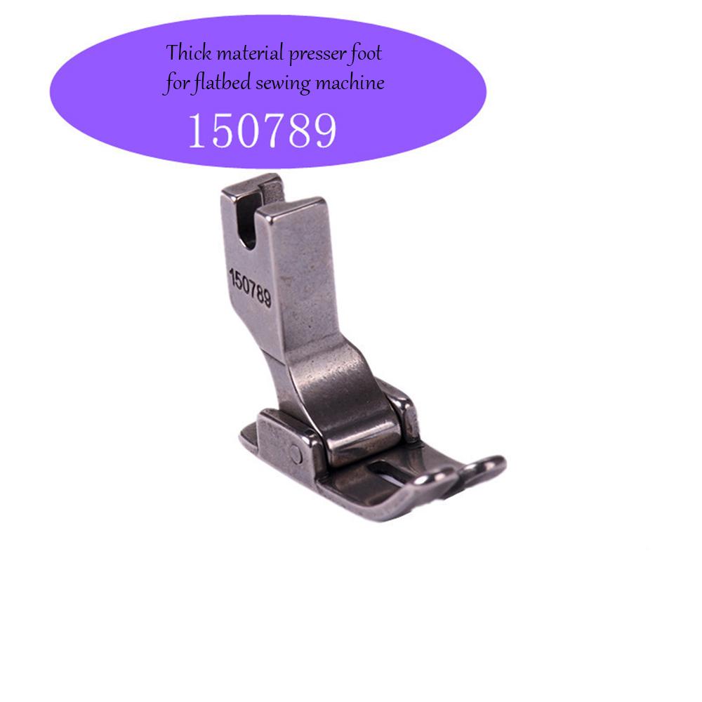 Flatbed Sewing Machine Presser Foot Model 150789, Thick Material Presser Foot Wide Presser Foot Full-Steel Thick Material Specia
Flatbed Sewing Machine Presser Foot Model 150789, Thick Material Presser Foot Wide Presser Foot Full-Steel Thick Material Specia
