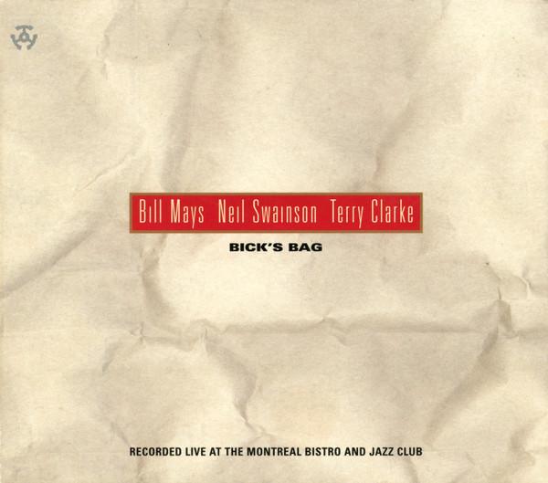 CD BILL MAYS NEIL SWAINSON TERRY C Bicks Bag TR10132 Triplet Records 2004 Canada Jazz Used
CD BILL MAYS NEIL SWAINSON TERRY C Bicks Bag TR10132 Triplet Records 2004 Canada Jazz Used