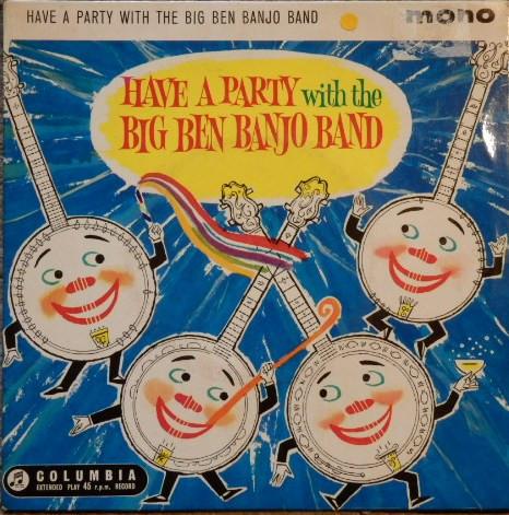 7inch Record BIG BEN BANJO BAND MIKE SAMMES SIN Have A Party With The Big Ben Banjo SEG8194 Columbia 1963 UK CountryFolk Used
7inch Record BIG BEN BANJO BAND MIKE SAMMES SIN Have A Party With The Big Ben Banjo SEG8194 Columbia 1963 UK CountryFolk Used