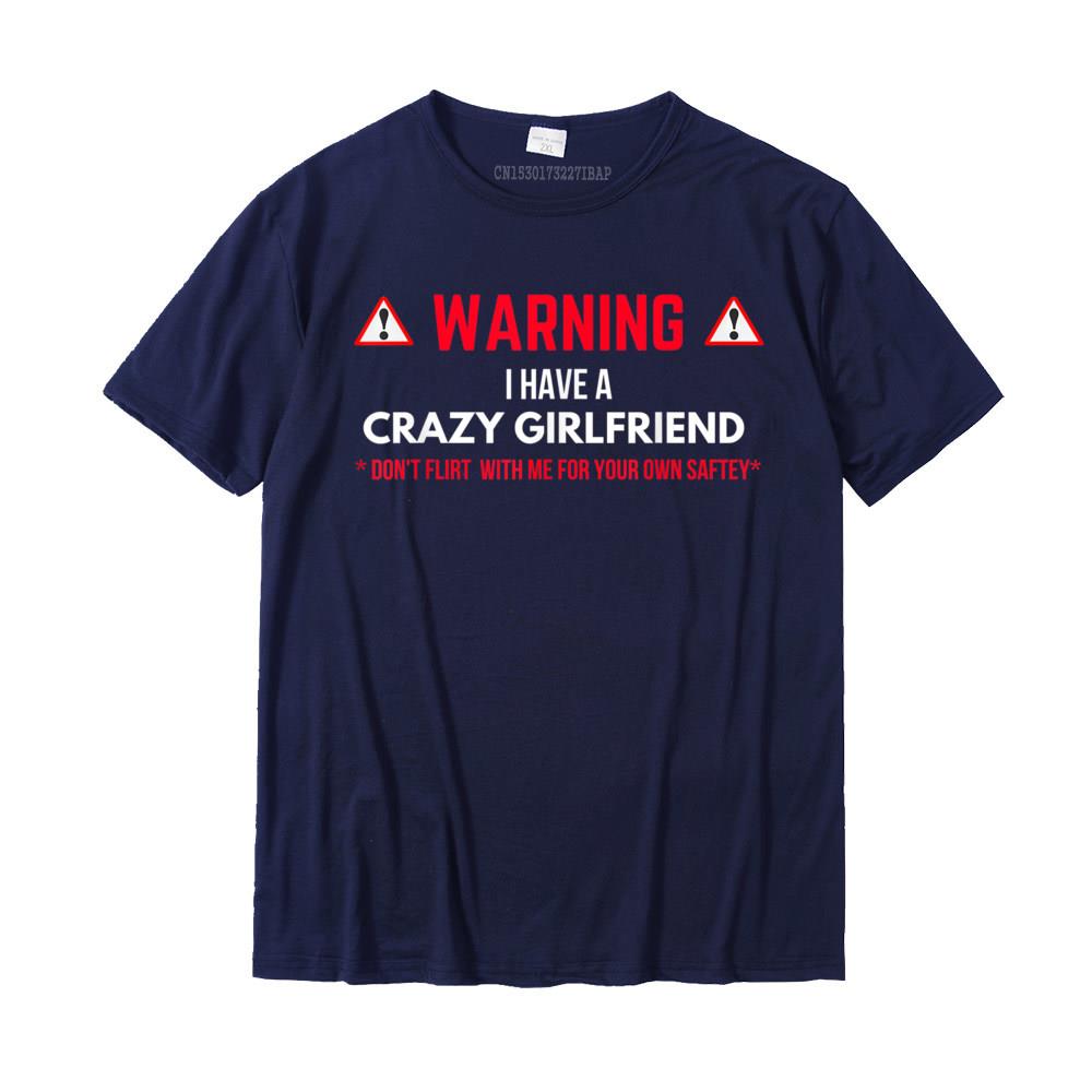 Warning I Have A Crazy Girlfriend Boyfriend Gift T-shirt Graphic Summer T Shirts Cotton Unisex Tops & Tees Summer 4XL
Warning I Have A Crazy Girlfriend Boyfriend Gift T-shirt Graphic Summer T Shirts Cotton Unisex Tops & Tees Summer 4XL
