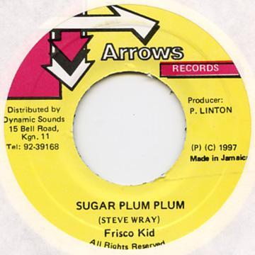 7inch Record FRISCO KID - Sugar Plum Plum NONE Arrows Records 1997 Jamaica Reggae, Ska & Dub Used
7inch Record FRISCO KID - Sugar Plum Plum NONE Arrows Records 1997 Jamaica Reggae, Ska & Dub Used