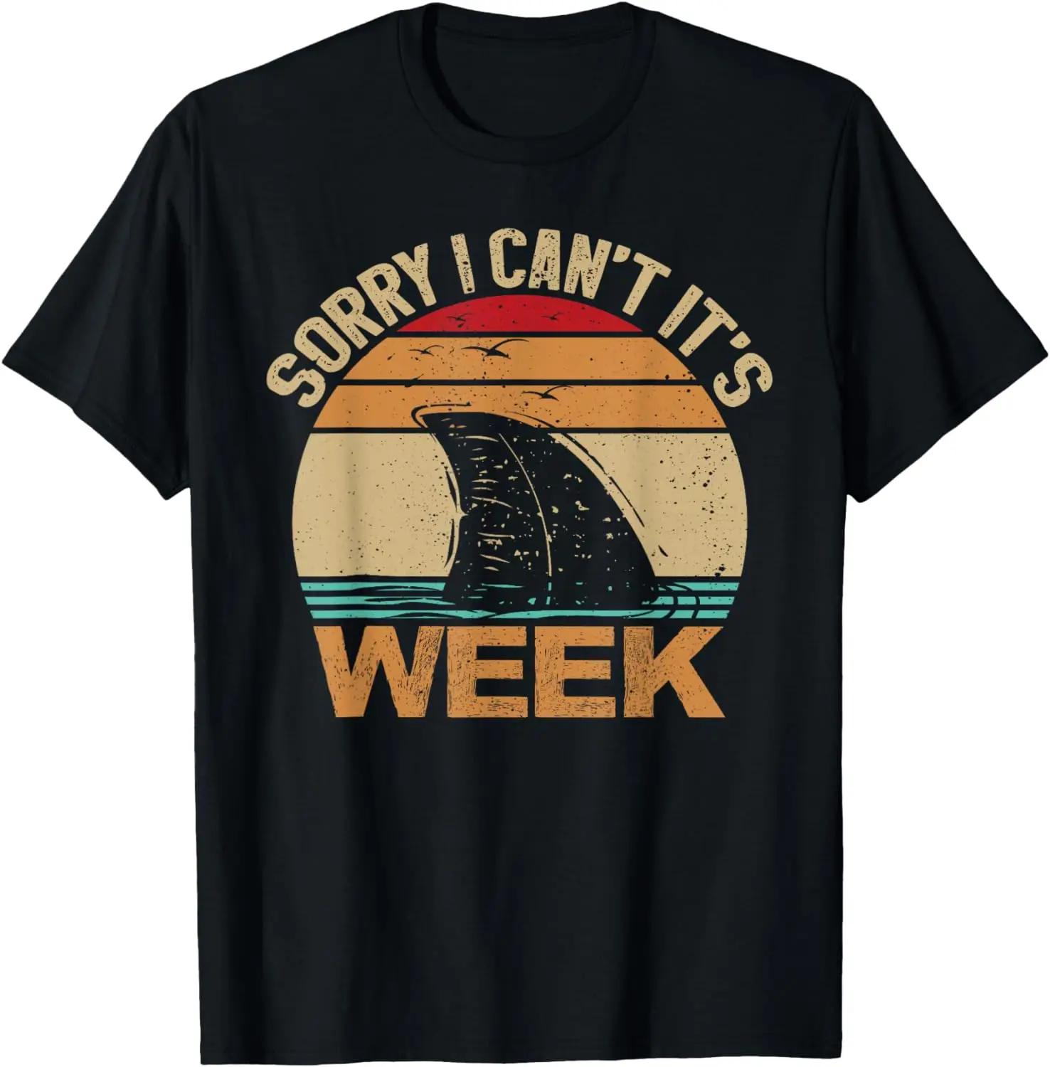 Sorry I Can t It s Week Funny Vintage Shark Lovers T-Shirt Funny Birthday Gift T Shirts Women Clothing Tops Graphic T Shirts XXXL
Sorry I Can t It s Week Funny Vintage Shark Lovers T-Shirt Funny Birthday Gift T Shirts Women Clothing Tops Graphic T Shirts XXXL