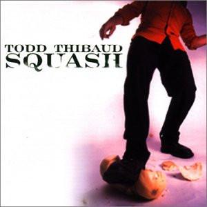 CD TODD THIBAUD Squash 7511442 ToneCool Recor 2000 US Rock Used
CD TODD THIBAUD Squash 7511442 ToneCool Recor 2000 US Rock Used