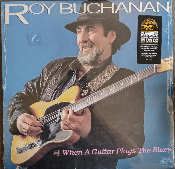 LP Record ROY BUCHANAN - When A Guitar Plays The Blues AL4741 Alligator Recor 2023 Europe Blues
LP Record ROY BUCHANAN - When A Guitar Plays The Blues AL4741 Alligator Recor 2023 Europe Blues