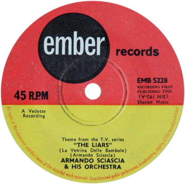 7inch Record ARMANDO SCIASCIA HIS ORCHESTRA The Liars EMBS228 EMBER 1966 UK Stage Play Used
7inch Record ARMANDO SCIASCIA HIS ORCHESTRA The Liars EMBS228 EMBER 1966 UK Stage Play Used