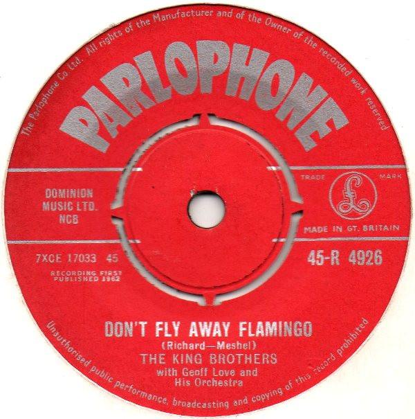 7inch Record KING BROTHERS Dont Fly Away Flamingo 45R4926 Parlophone 1962 UK Pop Used
7inch Record KING BROTHERS Dont Fly Away Flamingo 45R4926 Parlophone 1962 UK Pop Used