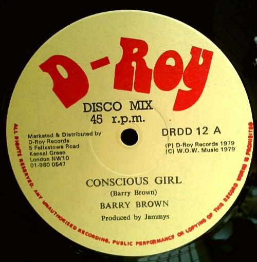 12inch Record BARRY BROWN - Conscious Girl DRDD12 D-Roy Records 1979 UK Reggae, Ska & Dub Used
12inch Record BARRY BROWN - Conscious Girl DRDD12 D-Roy Records 1979 UK Reggae, Ska & Dub Used