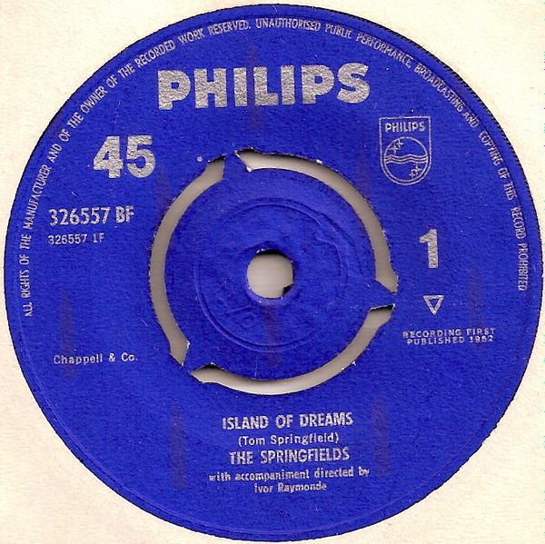 7inch Record SPRINGFIELDS - Island Of Dreams 326557BF PHILIPS 1962 UK Pop Used
7inch Record SPRINGFIELDS - Island Of Dreams 326557BF PHILIPS 1962 UK Pop Used