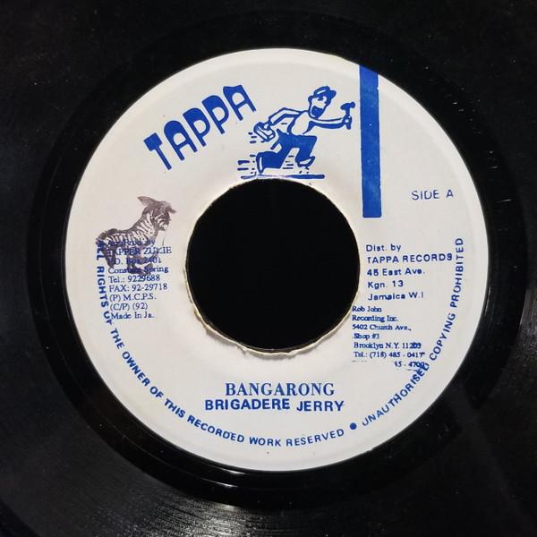 7inch Record BRIGADIER JERRY - Bangarong NONE Tappa Records 1992 Jamaica Reggae, Ska & Dub Used
7inch Record BRIGADIER JERRY - Bangarong NONE Tappa Records 1992 Jamaica Reggae, Ska & Dub Used