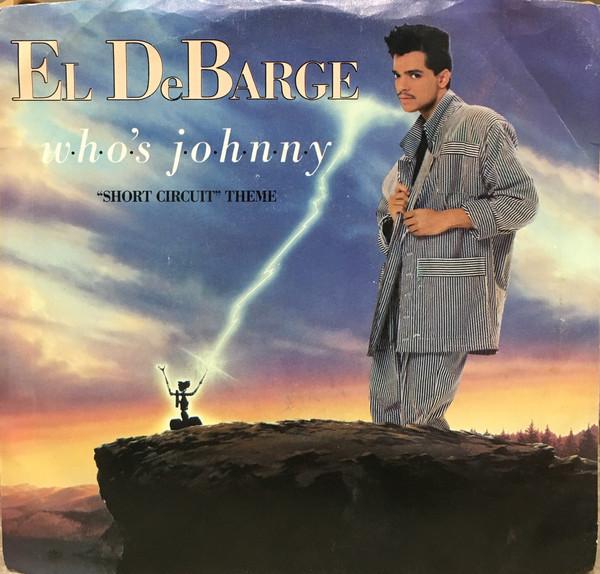 7inch Record EL DEBARGE - Who s Johnny ( Short Circuit Theme 1842GF Gordy 1986 US Soul/Funk Used
7inch Record EL DEBARGE - Who s Johnny ( Short Circuit Theme 1842GF Gordy 1986 US Soul/Funk Used