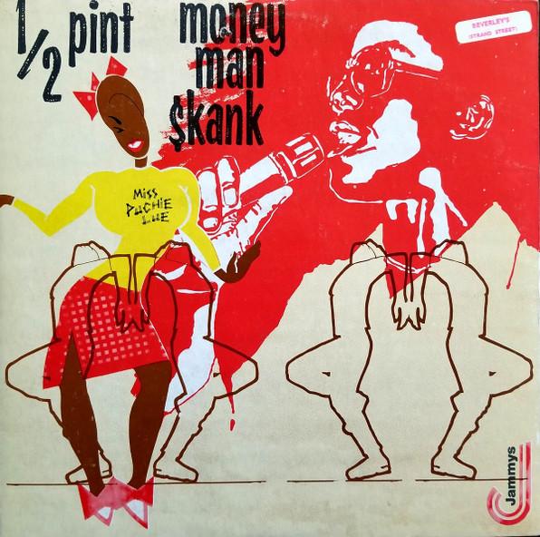LP Record HALF PINT - Money Man Skank NONE Jammy s Records 1983 Jamaica Reggae, Ska & Dub Used
LP Record HALF PINT - Money Man Skank NONE Jammy s Records 1983 Jamaica Reggae, Ska & Dub Used
