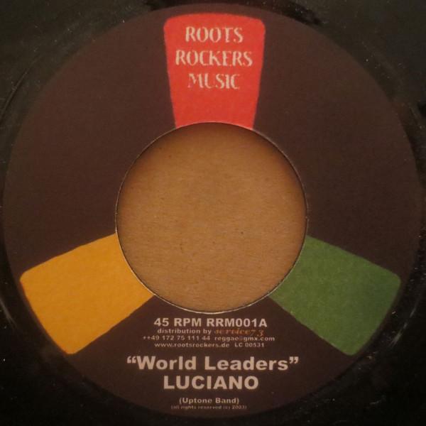 7inch Record LUCIANO - World Leaders RRM001 Roots Rockers M 2003 Germany Reggae, Ska & Dub Used
7inch Record LUCIANO - World Leaders RRM001 Roots Rockers M 2003 Germany Reggae, Ska & Dub Used