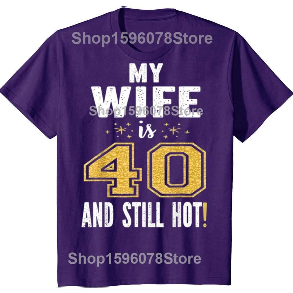 My Wife Is 40 And Still Hot 40th Birthday Gift TShirt Fashion Vintage Summer Cotton Short Sleeve Oversized Tshirt Tops 4XL
My Wife Is 40 And Still Hot 40th Birthday Gift TShirt Fashion Vintage Summer Cotton Short Sleeve Oversized Tshirt Tops 4XL