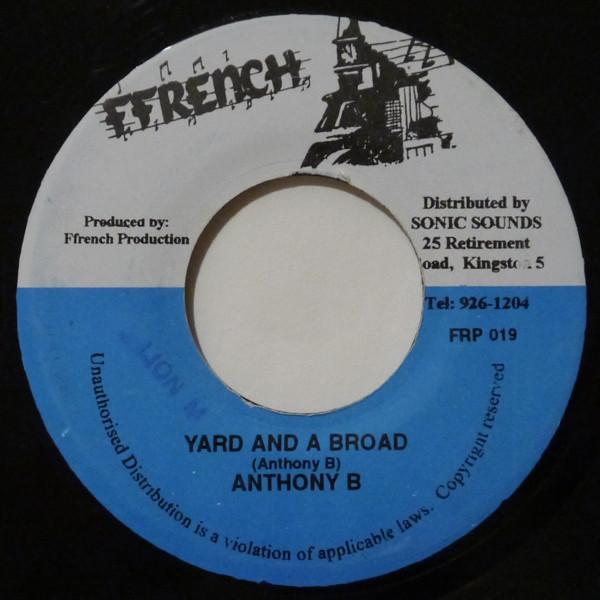 7inch Record ANTHONY B - Yard And A Broad FRP019 Ffrench 2000 Jamaica Reggae, Ska & Dub Used
7inch Record ANTHONY B - Yard And A Broad FRP019 Ffrench 2000 Jamaica Reggae, Ska & Dub Used